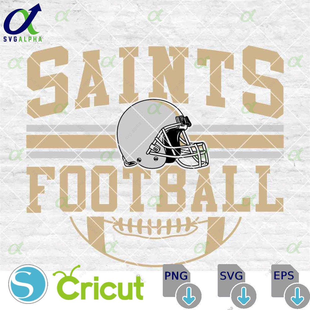 Saints Football Svg Football Svg Sports Svg Football Shirt Sublimation Designs Png Dxf Jpg Eps